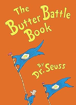 Immagine del venditore per The Butter Battle Book: (New York Times Notable Book of the Year) (Classic Seuss) venduto da WeBuyBooks