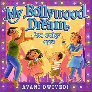 Seller image for My Bollywood Dream by Dwivedi, Avani [Hardcover ] for sale by booksXpress