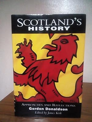 Scotland's History: Approaches and Reflections