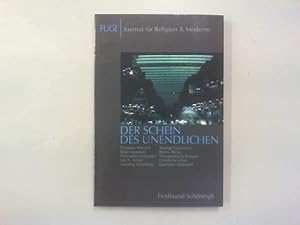 Immagine del venditore per Der Schein des Unendlichen. Epiphanie I. Fuge. Journal fr Religion & Moderne, Band 4. venduto da Antiquariat Matthias Drummer