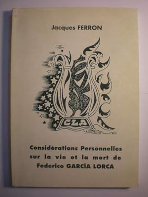 Considérations Personnelles sur la vie et la mort de Federico García Lorca