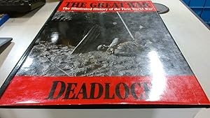 Seller image for The Great War: Deadlock : The Illustrated History of the First World War : Combines 5 and 6 of an Original 13 Volume Set: 003 (The Great War Series) for sale by BoundlessBookstore
