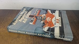 Imagen del vendedor de James Hunt Against All Odds a la venta por BoundlessBookstore