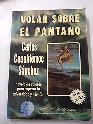 Bild des Verkufers fr Volar sobre el pantano zum Verkauf von Libros nicos