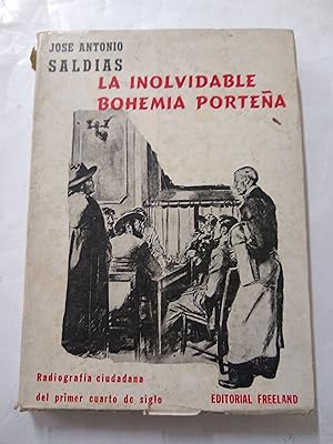 Imagen del vendedor de La inolvidable Bohemia Portea a la venta por Libros nicos