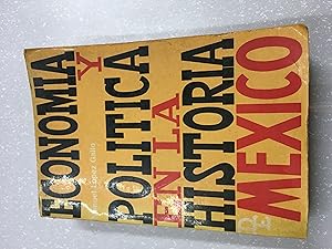 Imagen del vendedor de Economia y politica en la historia de Mexico a la venta por Libros nicos