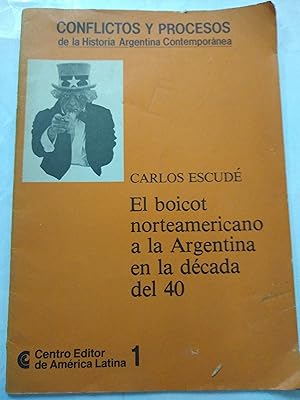 Seller image for El boicot norteamericano a la Argentina en la decada del 40 for sale by Libros nicos