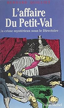 Bild des Verkufers fr L'Affaire Du Petit-Val - Un crim zum Verkauf von Dmons et Merveilles