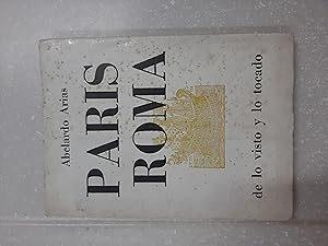 Seller image for Paris Roma de los visto y lo tocado for sale by Libros nicos
