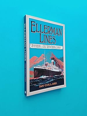 Ellerman Lines: Remembering a Great British Shipping Company