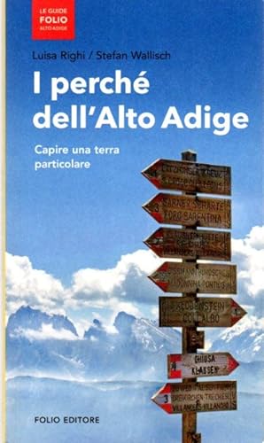 Seller image for I perch dell'Alto Adige: capire una terra particolare.: Le guide Folio Alto Adige; for sale by Studio Bibliografico Adige