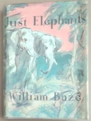 Seller image for Just Elephants for sale by Chapter 1
