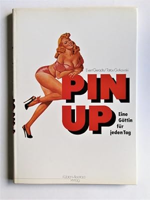 Image du vendeur pour Pin-Up. Eine Gttin fr jeden Tag mis en vente par Antiquariat-Sandbuckel