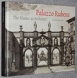 Bild des Verkufers fr Palazzo Rubens : the master as architect zum Verkauf von Springhead Books