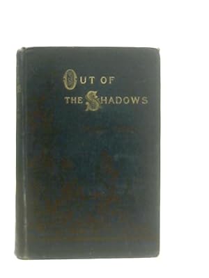 Seller image for Out of the Shadows for sale by World of Rare Books