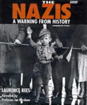 Seller image for The Nazis: A Warning from History for sale by WeBuyBooks