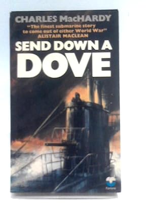 Seller image for Send Down a Dove for sale by World of Rare Books