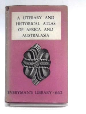 Imagen del vendedor de A Literary & Historical Atlas Of Africa And Australasia. a la venta por World of Rare Books