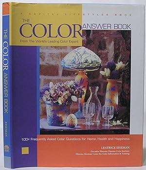 Imagen del vendedor de The Color Answer Book, from the World's Leading Color Expert: 100+ Frequently Asked Questions for Home, Health and Happiness a la venta por SmarterRat Books