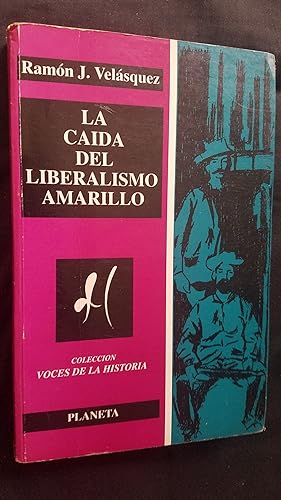 Seller image for La caida del liberalismo Amarillo (Spanish Edition) for sale by Libreria Babel