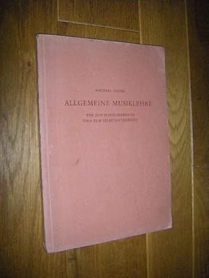 Imagen del vendedor de Allgemeine Musiklehre fr den Schulgebrauch und zum Selbstunterricht a la venta por Versandantiquariat Rainer Kocherscheidt