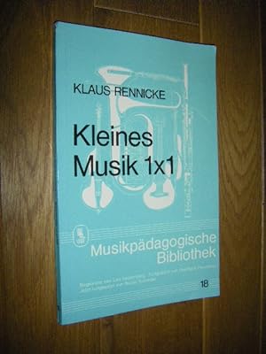 Bild des Verkufers fr Kleines Musik 1x1 zum Verkauf von Versandantiquariat Rainer Kocherscheidt
