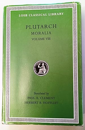 Plutarch: Moralia Volume VIII (Loeb Classical Library No. 424)