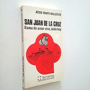 Bild des Verkufers fr San Juan de la Cruz: Llama de amor viva, leda hoy zum Verkauf von MAUTALOS LIBRERA