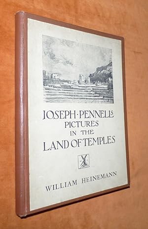 JOSEPH PENNELL'S PICTURES IN THE LAND OF TEMPLES