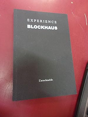Expérience Blockhaus.