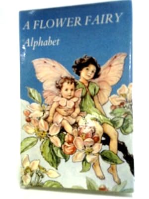 Seller image for Flower Fairy Alphabet for sale by World of Rare Books