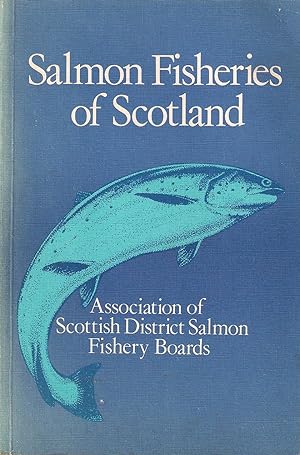 Seller image for SALMON FISHERIES OF SCOTLAND. By N. Graesser, J.R.W. Stansfield, N.R. Beattie, J.M. Thomson, N.A. Cockburn. for sale by Coch-y-Bonddu Books Ltd