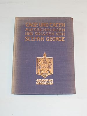 Seller image for Tage und Taten. Aufzeichnungen und Skizzen von Stefan George. for sale by Antiquariat Diderot