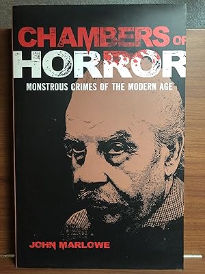 Imagen del vendedor de Chambers of Horror: Monstrous Crimes of the Modern Age a la venta por Rosario Beach Rare Books