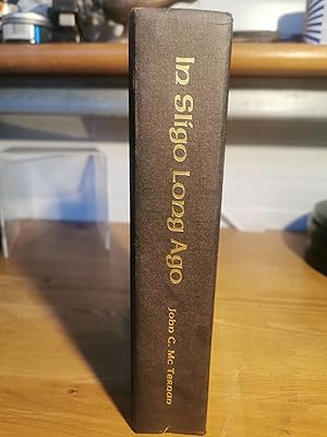 Imagen del vendedor de In Sligo Long Ago, Aspects of th town & county over two centuries a la venta por VANESSA PARKER  RARE BOOKS