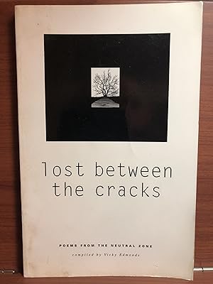 Imagen del vendedor de Lost Between the Cracks: Poems From the Neutral Zone a la venta por Rosario Beach Rare Books