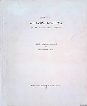 Bild des Verkufers fr Wrhaspati-Tattwa: an Old Javanese philosophical text zum Verkauf von Klondyke