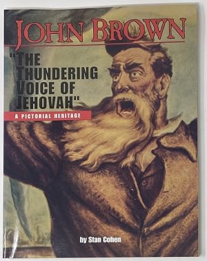 Seller image for John Brown: "The Thundering Voice of Jehovah" for sale by Oddfellow's Fine Books and Collectables