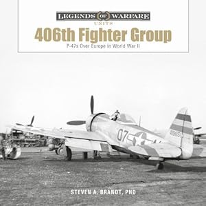 Bild des Verkufers fr The 406th Fighter Group (Hardcover) zum Verkauf von Grand Eagle Retail