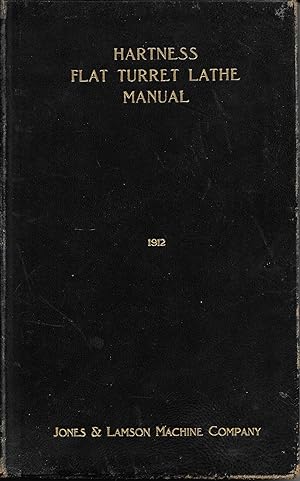 Bild des Verkufers fr Hartness Flat Turret Lathe Manual: A Hand Book for Operators zum Verkauf von stephens bookstore