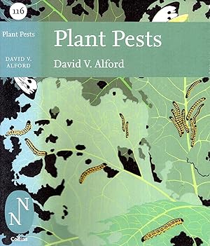 Seller image for New Naturalist Library No.116: Plant Pests - a natural history of pests of farms and gardens for sale by Pendleburys - the bookshop in the hills