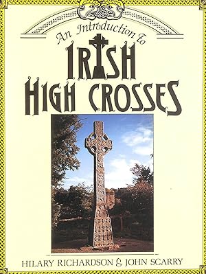 Imagen del vendedor de An Introduction to Irish High Crosses a la venta por M Godding Books Ltd