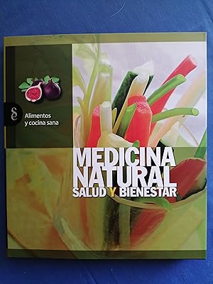 Imagen del vendedor de Medicina natural : salud y bienestar : alimentos y cocina sana a la venta por Perolibros S.L.