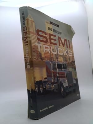 Bild des Verkufers fr 100 Years of Semi Trucks zum Verkauf von ThriftBooksVintage