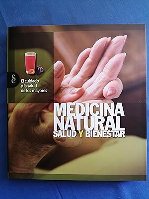 Imagen del vendedor de Medicina natural : salud y bienestar : el cuidado y la salud de los mayores a la venta por Perolibros S.L.