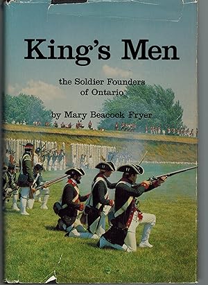 Bild des Verkufers fr King's Men: The Soldier Founders of Ontario zum Verkauf von ! Turtle Creek Books  !