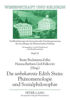 Imagen del vendedor de Die "unbekannte" Edith Stein: Phnomenologie und Sozialphilosophie a la venta por BuchWeltWeit Ludwig Meier e.K.