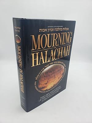 Seller image for Mourning in Halachah: The Laws and Customs of the Year of Mourning for sale by Shadyside Books