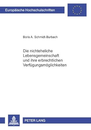 Image du vendeur pour Die nichteheliche Lebensgemeinschaft und ihre erbrechtlichen Verfgungsmglichkeiten mis en vente par BuchWeltWeit Ludwig Meier e.K.