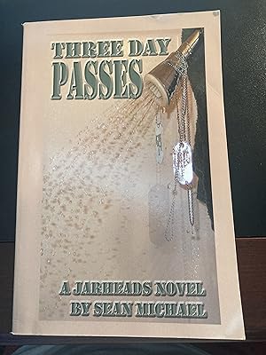 Three Day Passes - A Jarheads Novel, First Printing